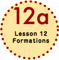 Lesson 12 Formations