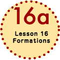 Lesson 16 Formations