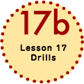 Lesson  17 Drills